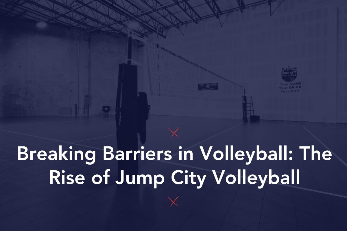 Briser les barrières du volleyball : l'essor du volleyball Jump City
