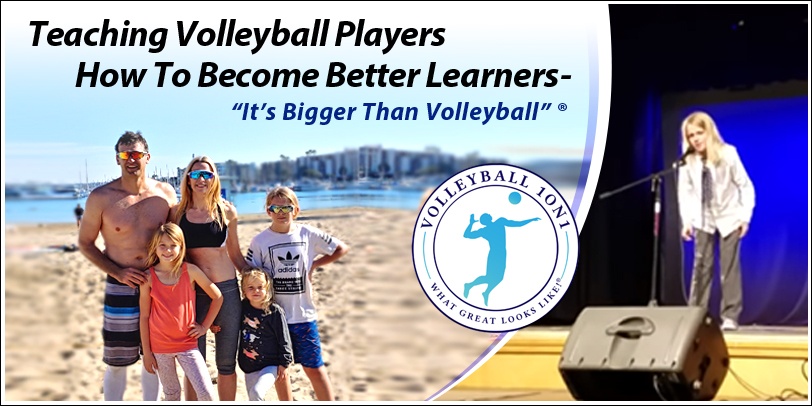 Enseigner aux joueurs de volley-ball comment devenir de meilleurs apprenants - "C'est plus grand que le volley-ball" ® - Mise à jour