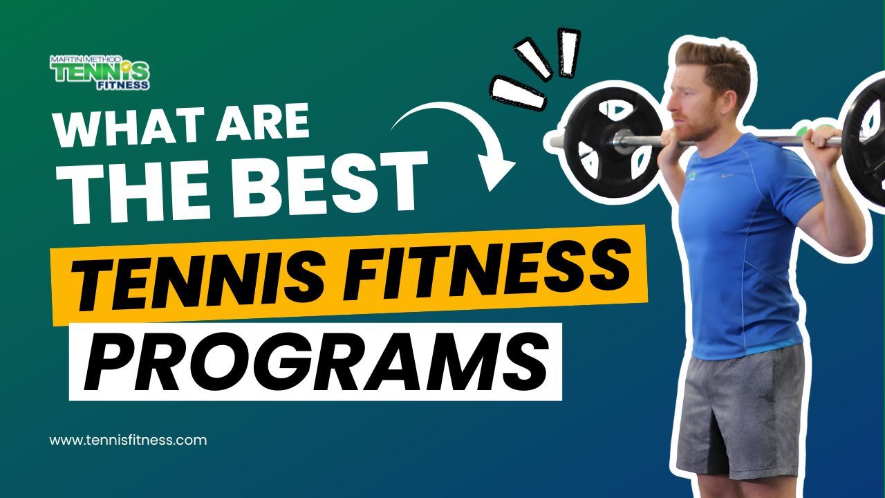 Meilleurs programmes de remise en forme au tennis | Guide du coach sur ce qui fonctionne vraiment